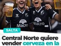 Central Norte quiere vender cerveza en la cancha como lo hace River&nbsp;Plate.